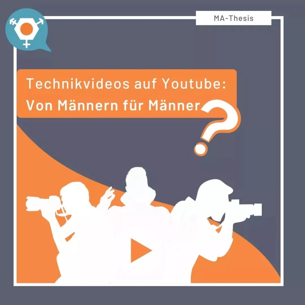 Silhouetten von Frauen, die Kameras in der Hand halten, dazu ein Banner "Technikvideos auf YouTube: Von Männern für Männer?"